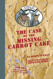 The Case of the Missing Carot Cake By Robin Newman